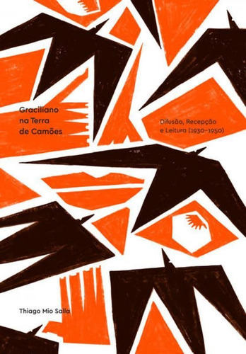 Graciliano Ramos Na Terra De Camões: Difusão, Recepção E Leitura (1930-1950), De Salla, Thiago Mio. Editora Ateliê Editorial, Capa Mole Em Português