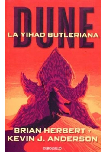 Leyendas De Dune 1. La Yihad Butleriana