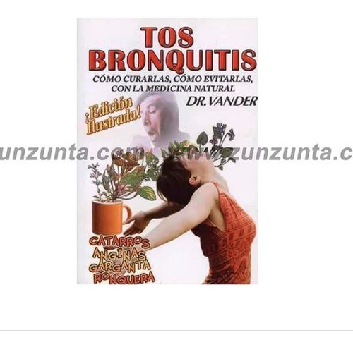 Libro  Tos Bronquitis  Como Curarlas, Como Evitarlas