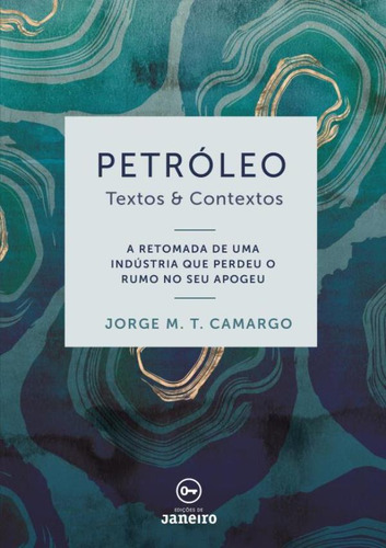 Petróleo: Petroleo, De Camargo, Jorge M.t.. Editora Edicoes De Janeiro, Capa Mole, Edição 1 Em Português, 2018