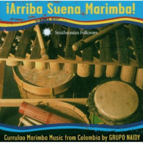 Grupo Naidy Arriba Suena Marimba: Cd De Música De Marimba De
