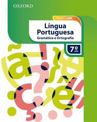 Projeto Lume - Língua Portuguesa - Gramática E Ortografia 