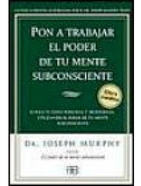 Libro Pon A Trabajar El Poder De Tu Mente Subconsciente