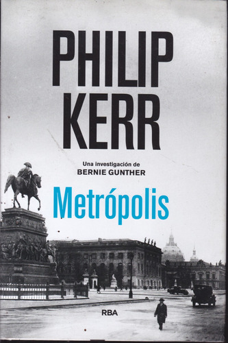 Metropolis. Philip Kerr