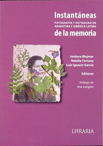 Instantáneas De La Memoria - Blejmar, Fortuny, Garcia