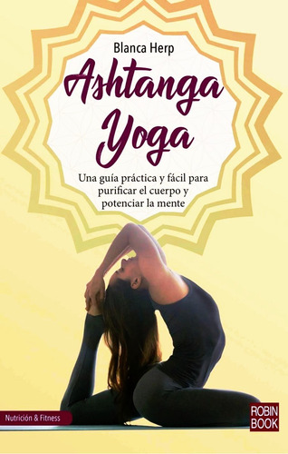 Ashtanga Yoga Guia Practica Y Facil - Blanca Herp - Libro