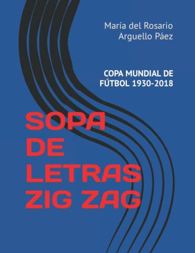 Sopa De Letras Zig Zag: Copa Mundial De Futbol 1930-2018