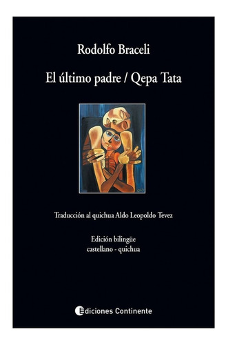 El Ultimo Padre / Qepa Tata . (castellano - Quichua)