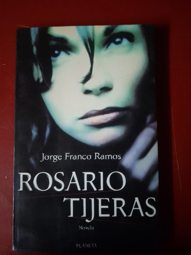 Rosario Tijeras- Jorge Franco Ramos
