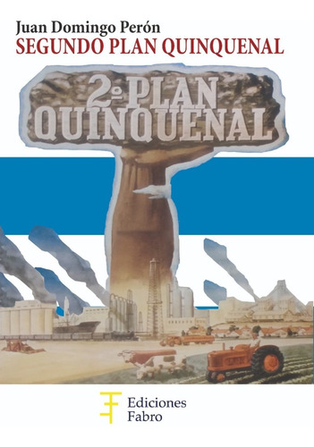 Imagen 3 de 5 de 1° Plan Quinquenal+2°plan Quinquenal+plan Trienal-ed.fabro