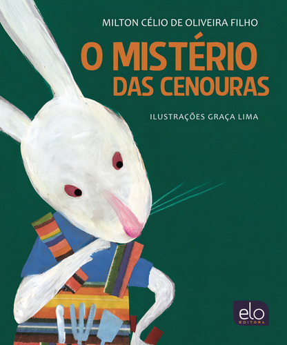 O Mistério Das Cenouras, De Oliveira Filho, Milton Célio De., Vol. 1. Editorial Elo Editora, Capa Mole Em Português