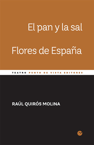 Libro El Pan Y La Sal. Flores De Espaã±a