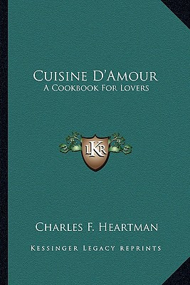 Libro Cuisine D'amour: A Cookbook For Lovers - Heartman, ...