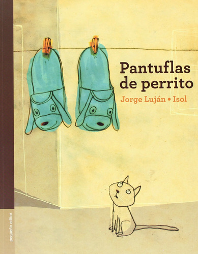 Pantuflas De Perrito - Isol  / Jorge Lujan