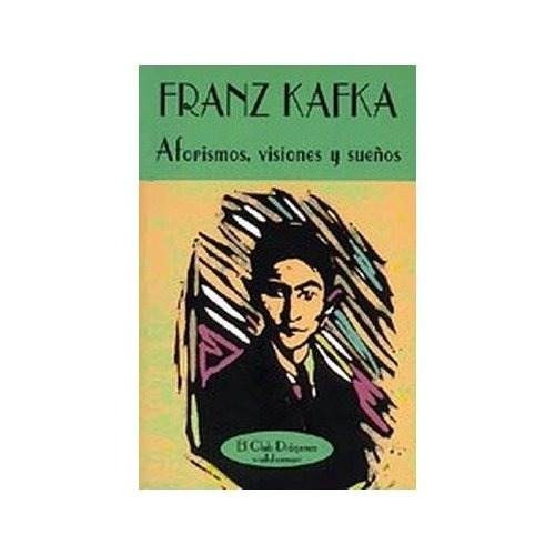 Aforismos Visiones Y Sueños, Franz Kafka, Ed. Valdemar