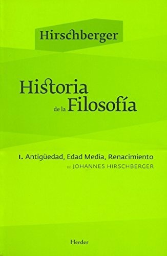 Historia De La Filosofía I Johannes Hirschberger 