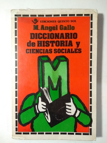 Diccionario De Historia Y Ciencias Sociales , Angel Gallo