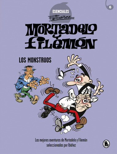 Libro Mortadelo Y Filemón. Los Monstruos (esenciales Ibáñez 