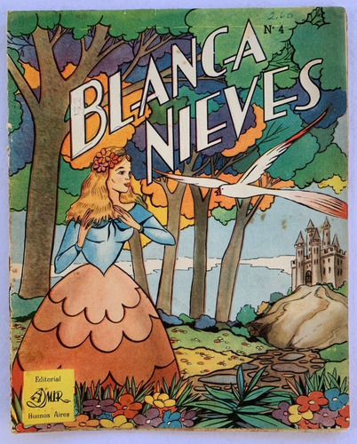 Blanca Nieves Coleccion Amiguitos Nº 4 Editorial Mir 1953 