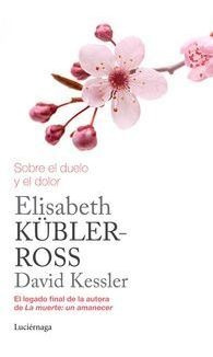 Imagen 1 de 4 de Sobre El Duelo Y El Dolor - Kubler Ross,elisabeth