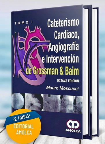 Cateterismo Cardíaco Angiografía Intervención De Grossman & 