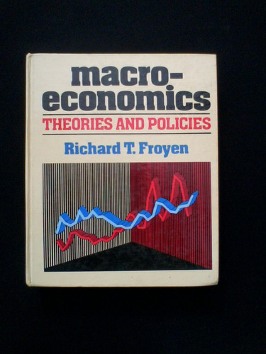 Macroeconomics Richard T Froyen