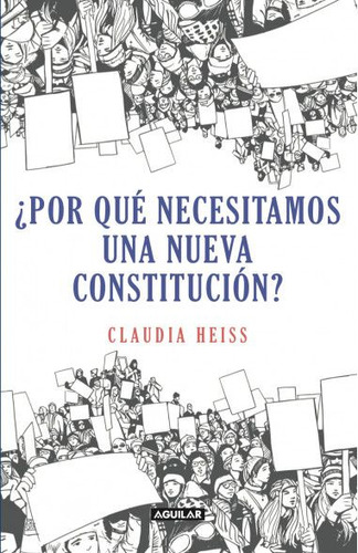 ¿por Qué Necesitamos Una Nueva Constitución?