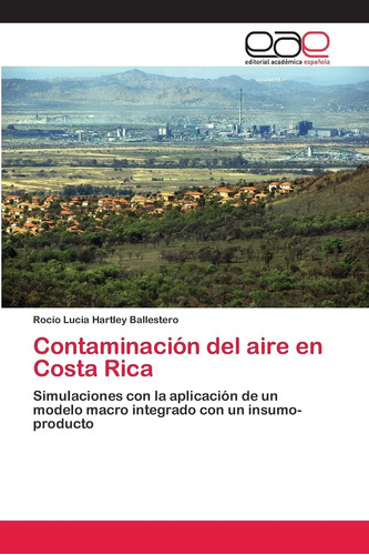 Libro: Contaminación Del Aire En Costa Rica: Simulaciones La