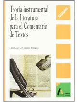 Comprar Libro Teoria Instrumental Literatura De Garcia Camino Luis A