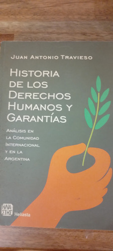 Historia De Los Derechos Humanos Y Garantías Juan A Travieso