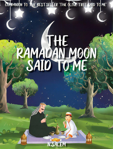 The Ramadan Moon Said To Me, De Salem, N.. Editorial Lightning Source Inc, Tapa Dura En Inglés