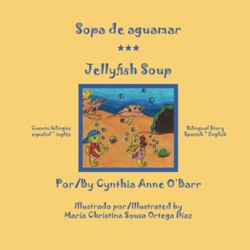 Libro: Sopa Aguamar * Jellyfish Soup (spanish And English