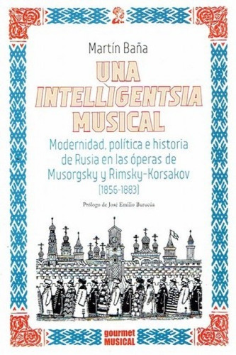 Una Intelligentsia Musical   Modernidad  Politica E Hist...