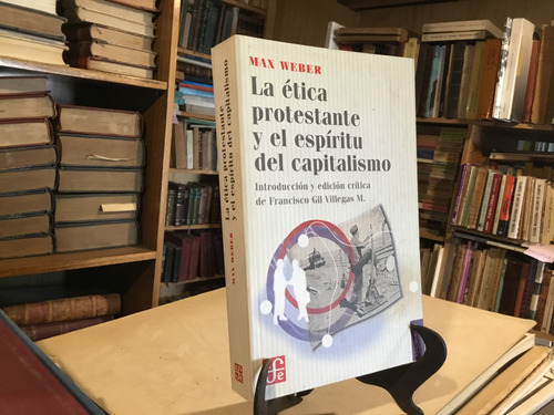 La Ètica Protestante Y El Espìritu Del Capitalismo Max Weber