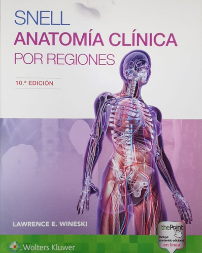 Wineski Snell Anatomía Clínica Por Regiones 10ed/2019 Nuevo!