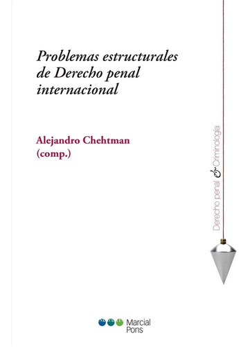 Chehtman / Problemas Estructurales De Derecho Penal Internac