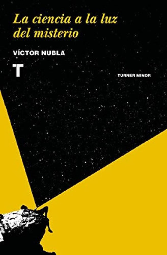 Libro - Ciencia A La Luz Del Misterio, De Victor  Nubla. Ed