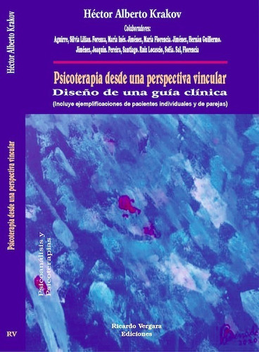 Psicoterapia Desde Una Perspectiva Vincular. Diseño De Una G