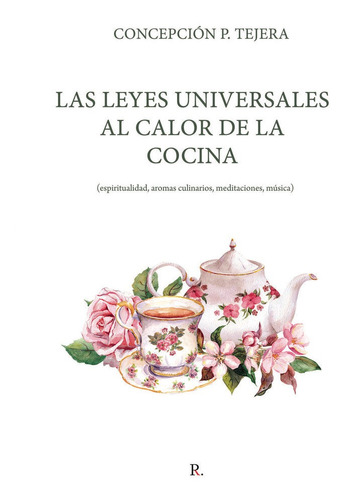 Libro Las Leyes Universales Al Calor De La Cocina - P. Te...