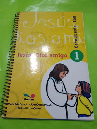 Jesus, Dios Amigo 1 Catequesis Egb Ed. Bonum