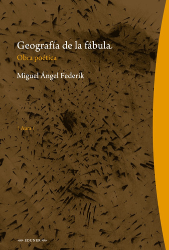 Geografía De La Fábula - Miguel Ángel Federik