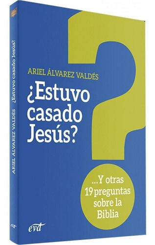 Libro: ¿estuvo Casado Jesús?. Alvarez Valdes, Ariel. Verbo D