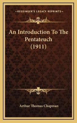 Libro An Introduction To The Pentateuch (1911) - Arthur T...