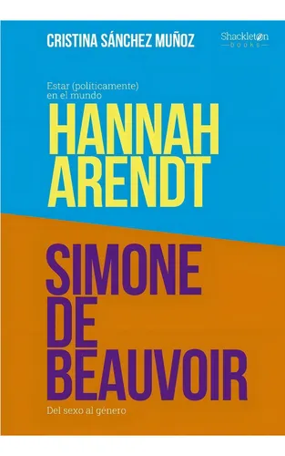Pack Grandes Pensadoras Hannah Arendt - Simone De Beauvoir, De Hannah Arendt-simone De Beauvoir. Editorial Shackleton, Tapa Blanda En Español