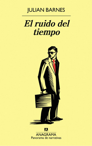 El Ruido Del Tiempo, De Julian Barnes. Editorial Anagrama, Tapa Blanda, Edición 1 En Español, 2022