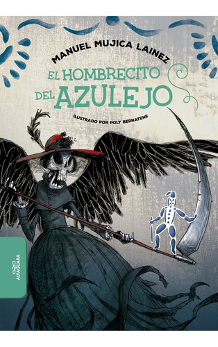 El Hombrecito Del Azulejo - Manuel Mujica Lainez