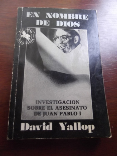 En Nombre De Dios David Yallop Asesinato Juan Pablo I