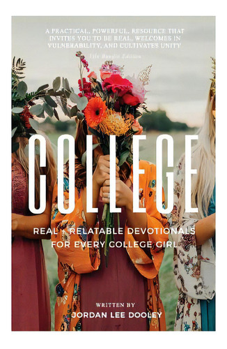 College: Real & Relatable Devotionals For Every College Girl, De Lee, Jordan. Editorial Createspace, Tapa Blanda En Inglés