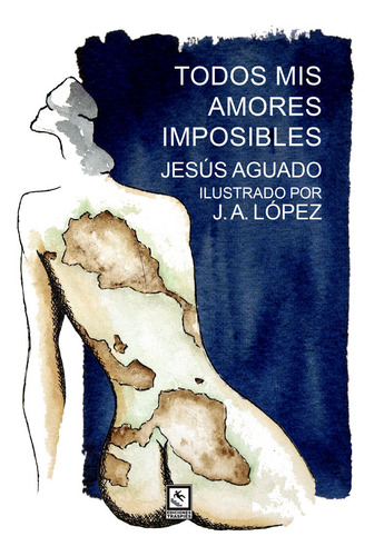 Libro Todos Mis Amores Imposibles - Aguado, Jesus