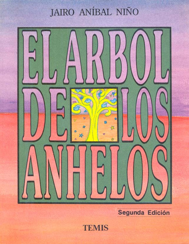 El Arbol De Los Anhelos ( Libro Nuevo Y Original )